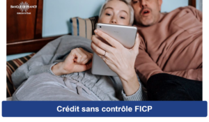 Crédit sans contrôle FICP