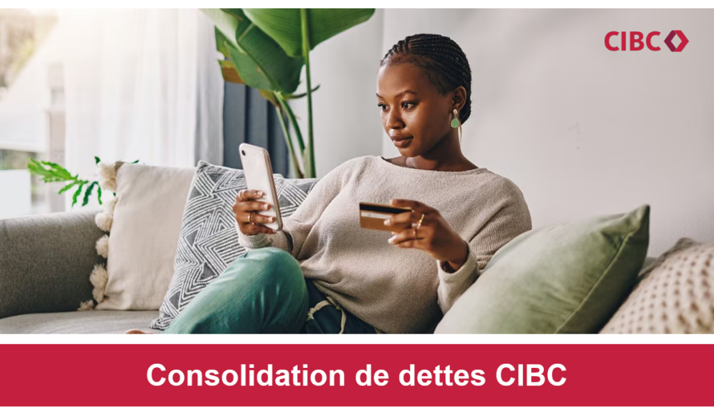 consolidation de dettes CIBC